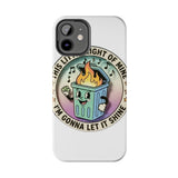 Dumpster Fire — Tough Phone Case