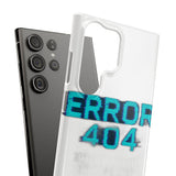 Error 404 Motivation Not Found — Snap Phone Case