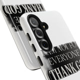 I Am Not For Everyone Thank God — Tough Phone Case