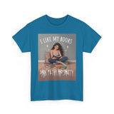 I like my books — Tshirt