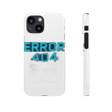 Error 404 Motivation Not Found — Snap Phone Case
