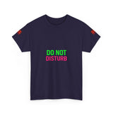 Do Not Disturb Mode Permanent — Tshirt