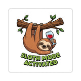 Sloth Mode Activated — Sticker