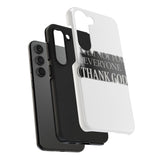 I Am Not For Everyone Thank God — Tough Phone Case