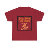 Save a Broom Ride a Witch — Tshirt