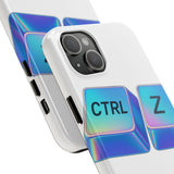 Ctrl Z My Entire Life — Tough Phone Case