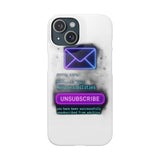 Unsubscribe From Adulting — Snap Phone Case