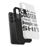 Bougie and Shit — Tough Phone Case