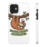 Sloth Mode Activated — Snap Phone Case