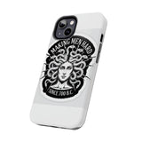 Making Men Hard BandW — Tough Phone Case
