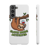 Sloth Mode Activated — Snap Phone Case