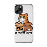 If It Fits I Sits — Tough Phone Case