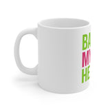Dont Go Bacon My Heart — Mug