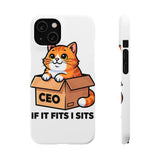 If It Fits I Sits — Snap Phone Case