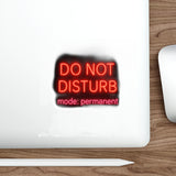 Do Not Disturb Mode Permanent — Sticker