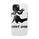 Zero Fucks Given — Tough Phone Case