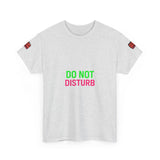 Do Not Disturb Mode Permanent — Tshirt