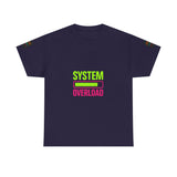 System Overload — Tshirt