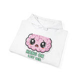 Hang On Let Me Overthink This — Hoodie