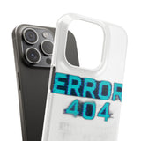 Error 404 Motivation Not Found — Snap Phone Case