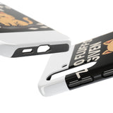 Zero Fluffs Given — Tough Phone Case