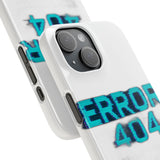 Error 404 Motivation Not Found — Snap Phone Case
