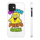 Oh For Peeps Sake — Snap Phone Case