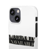 Emotionally Unavailable — Snap Phone Case