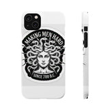 Making Men Hard BandW — Snap Phone Case