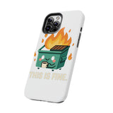 This Is Fine — Tough Phone Case