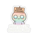 Mentally Checked Out — Sticker