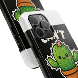 Cant Touch This — Tough Phone Case