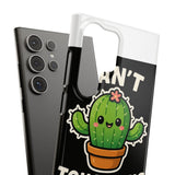 Cant Touch This — Snap Phone Case