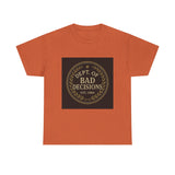 Dept Of Bad Decisions — Tshirt