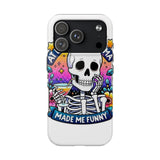 My Trauma Made Me Funny — Tough Phone Case