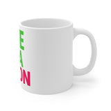 I Am One In A Melon — Mug