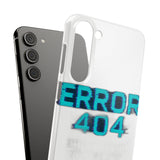 Error 404 Motivation Not Found — Snap Phone Case