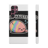 Egg-hausted — Snap Phone Case