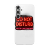 Do Not Disturb Mode Permanent — Snap Phone Case