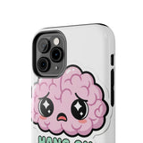 Hang On Let Me Overthink This — Tough Phone Case