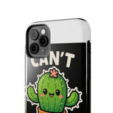 Cant Touch This — Tough Phone Case