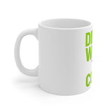 Sorry I Am Late I Didnt Want To Come — Mug