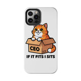 If It Fits I Sits — Tough Phone Case