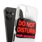 Do Not Disturb Mode Permanent — Snap Phone Case