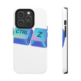 Ctrl Z My Entire Life — Tough Phone Case