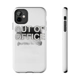Out Of Office Permanently — Tough Phone Case