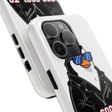 Too Cool To Function — Tough Phone Case