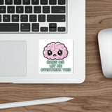 Hang On Let Me Overthink This — Sticker