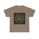 Dept Of Bad Decisions — Tshirt