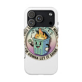 Dumpster Fire — Tough Phone Case